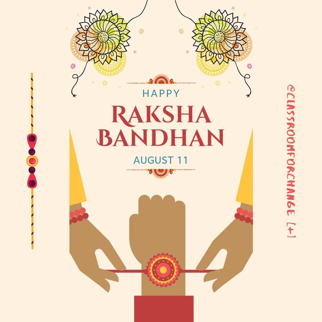 🏵️ Raksha Bandhan 🏵️ Raksha... - Classroom For Change