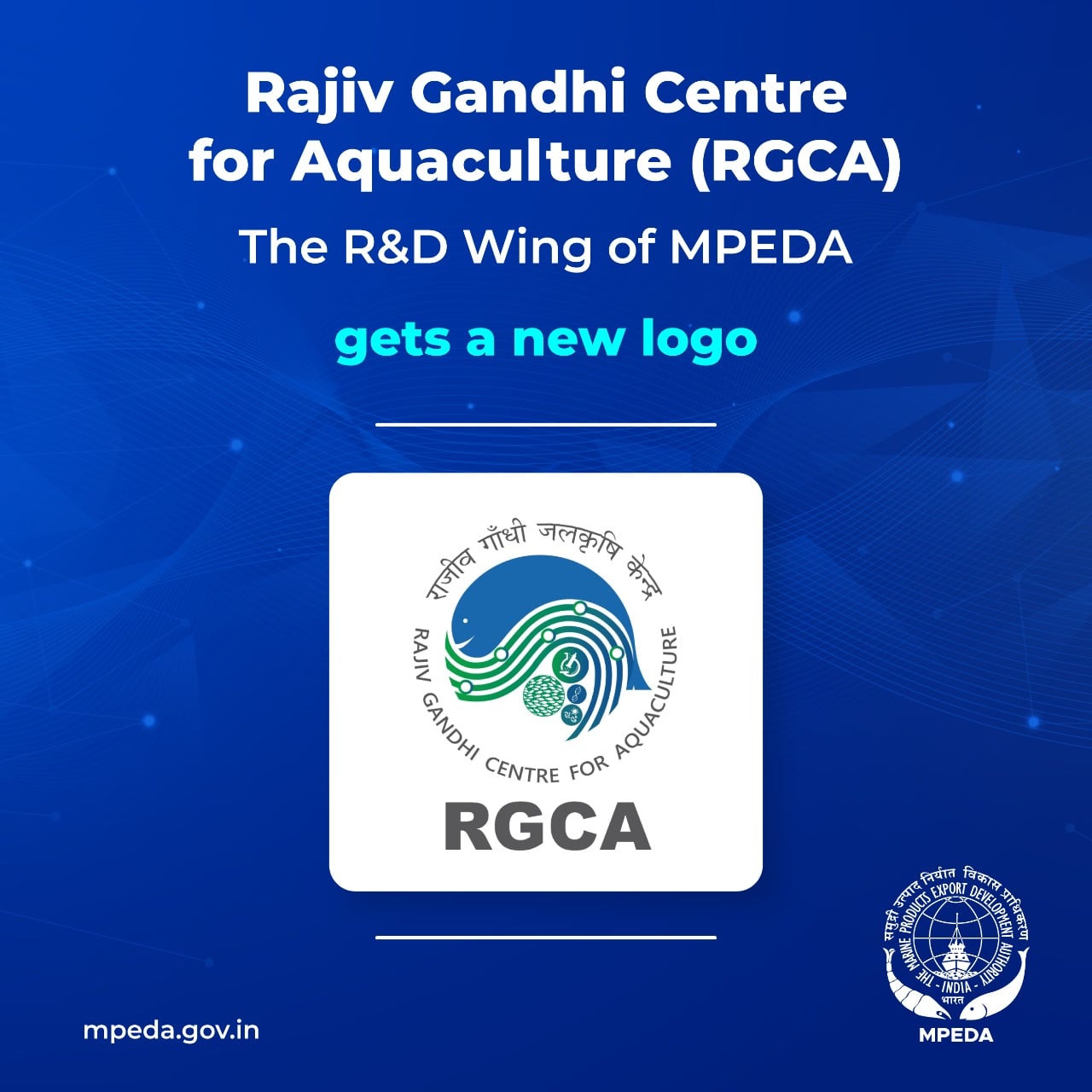 MPEDA - Rajiv Gandhi Centre for Aquaculture (RGCA), the R&D Wing of ...