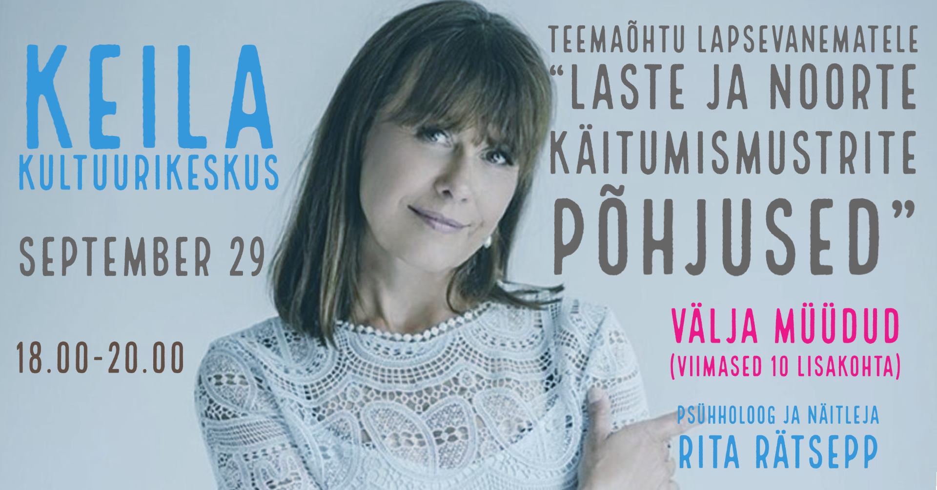 Psühholoog ja näitleja Rita Rätsepp, teemaõhtu “Laste käitumismustrite ...