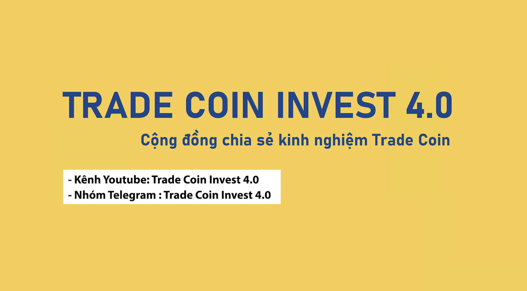 Trade Coin Invest 4.0 - Đầu Tư Chiến Lược | Facebook