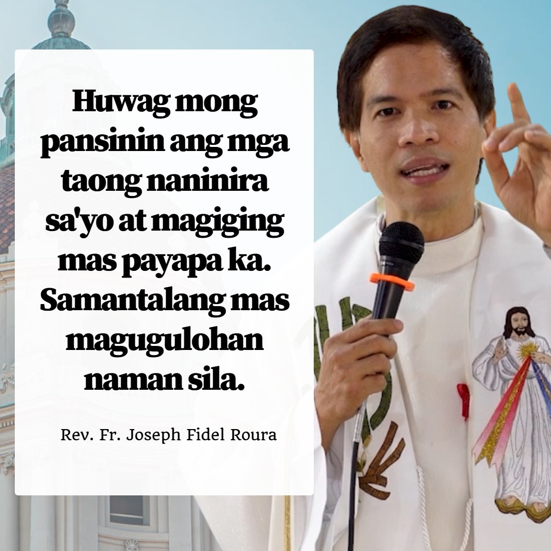 Huwag mong pansinin ang mga... - Rev. Fr. Joseph Fidel Roura | Facebook