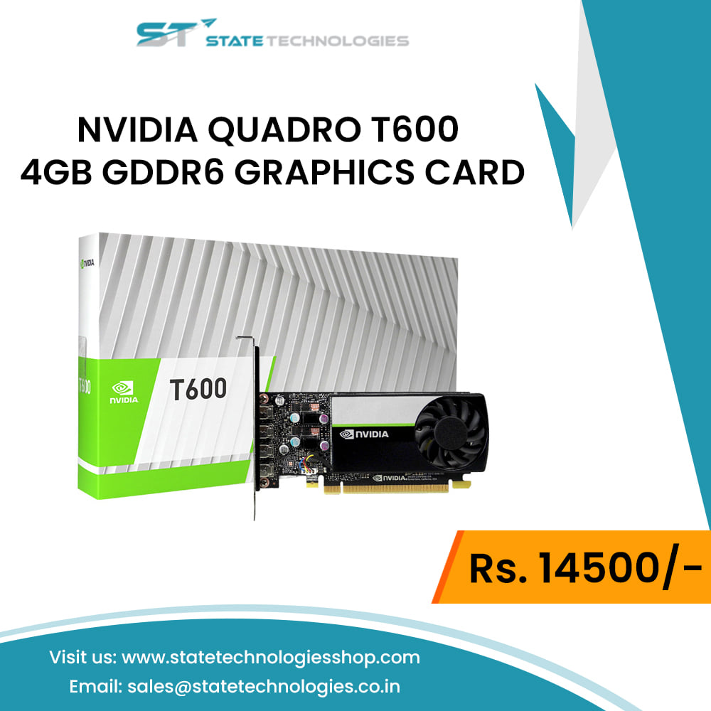 State Technologies - NVIDIA T600 Graphic Card is built on the NVIDIA ...
