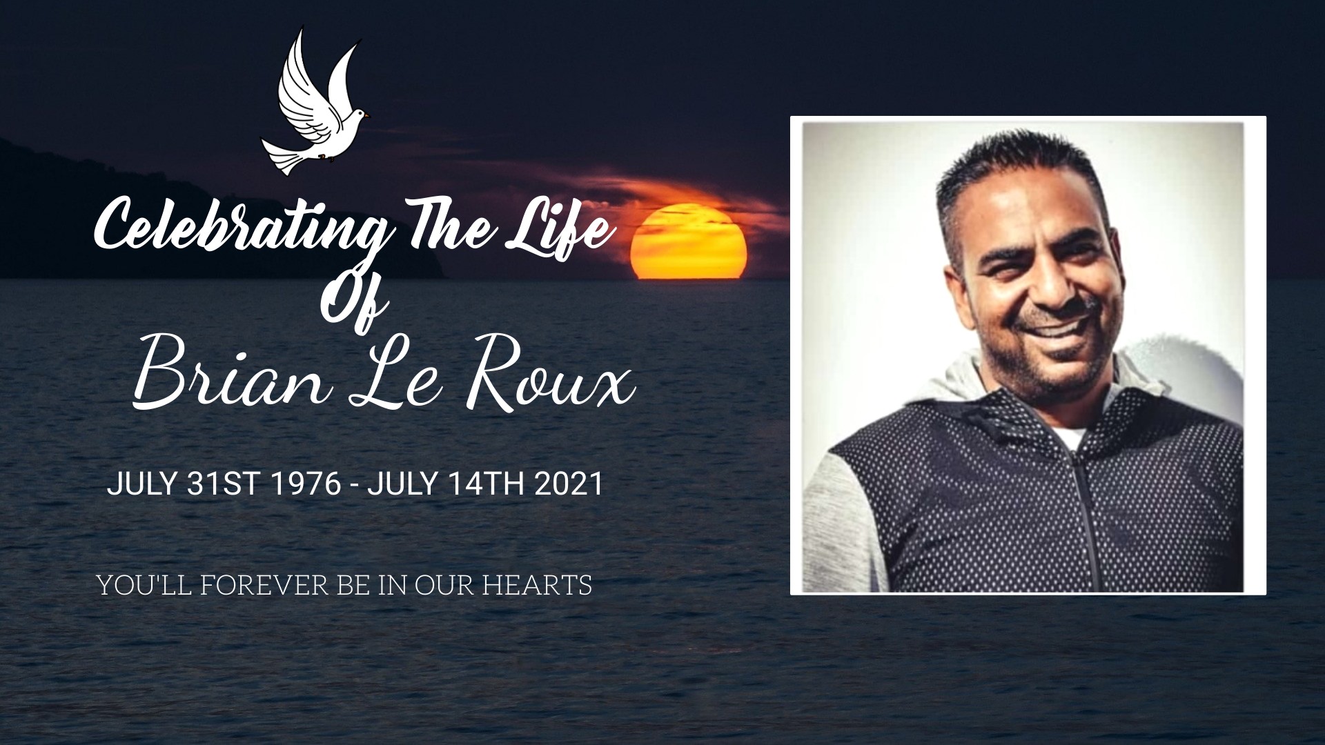 Celebrating The Life Of Brian Le Roux