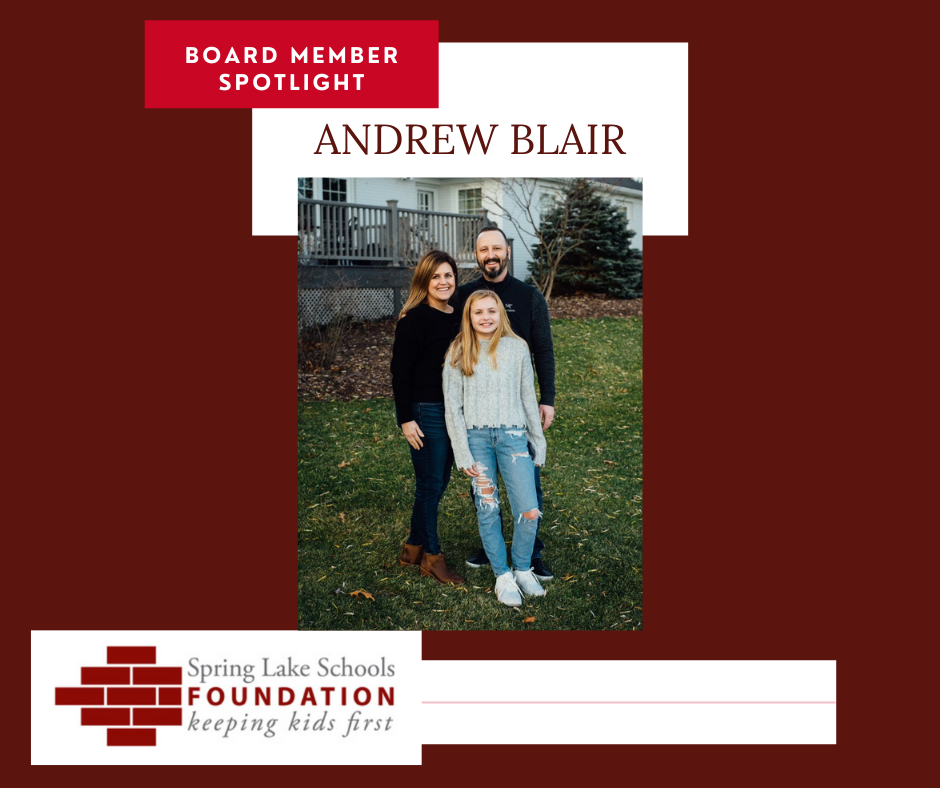 Get to know Andrew... - Spring Lake Schools Foundation