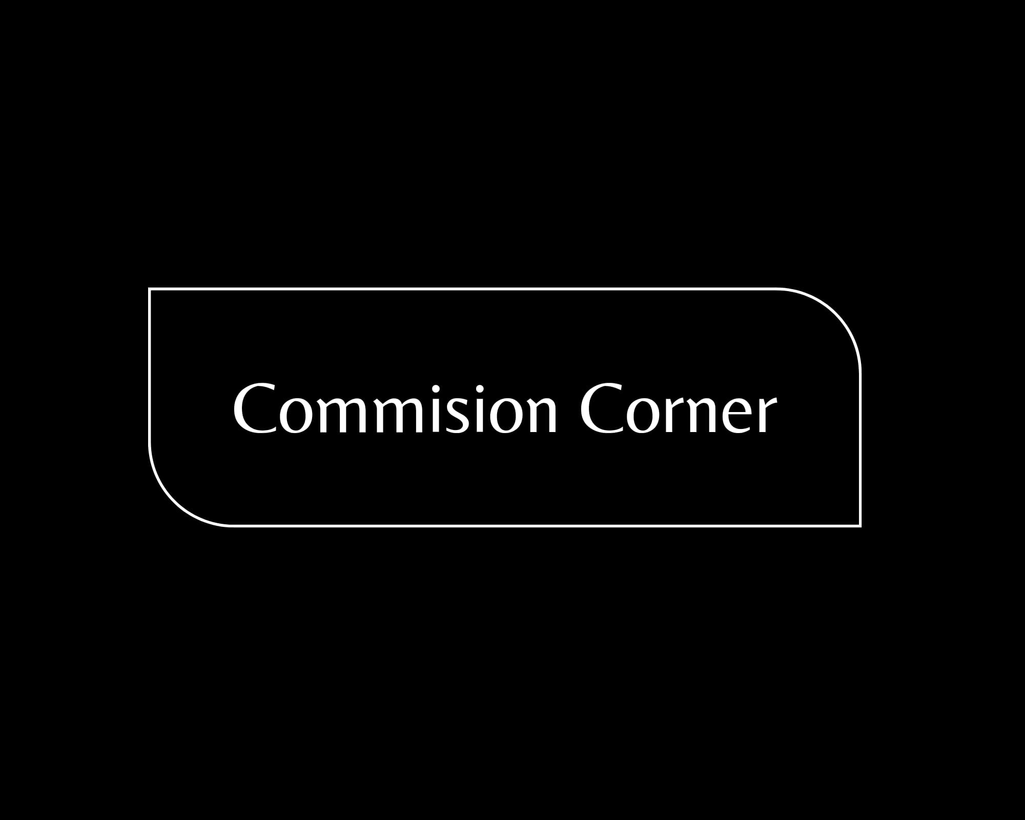 Commission corner