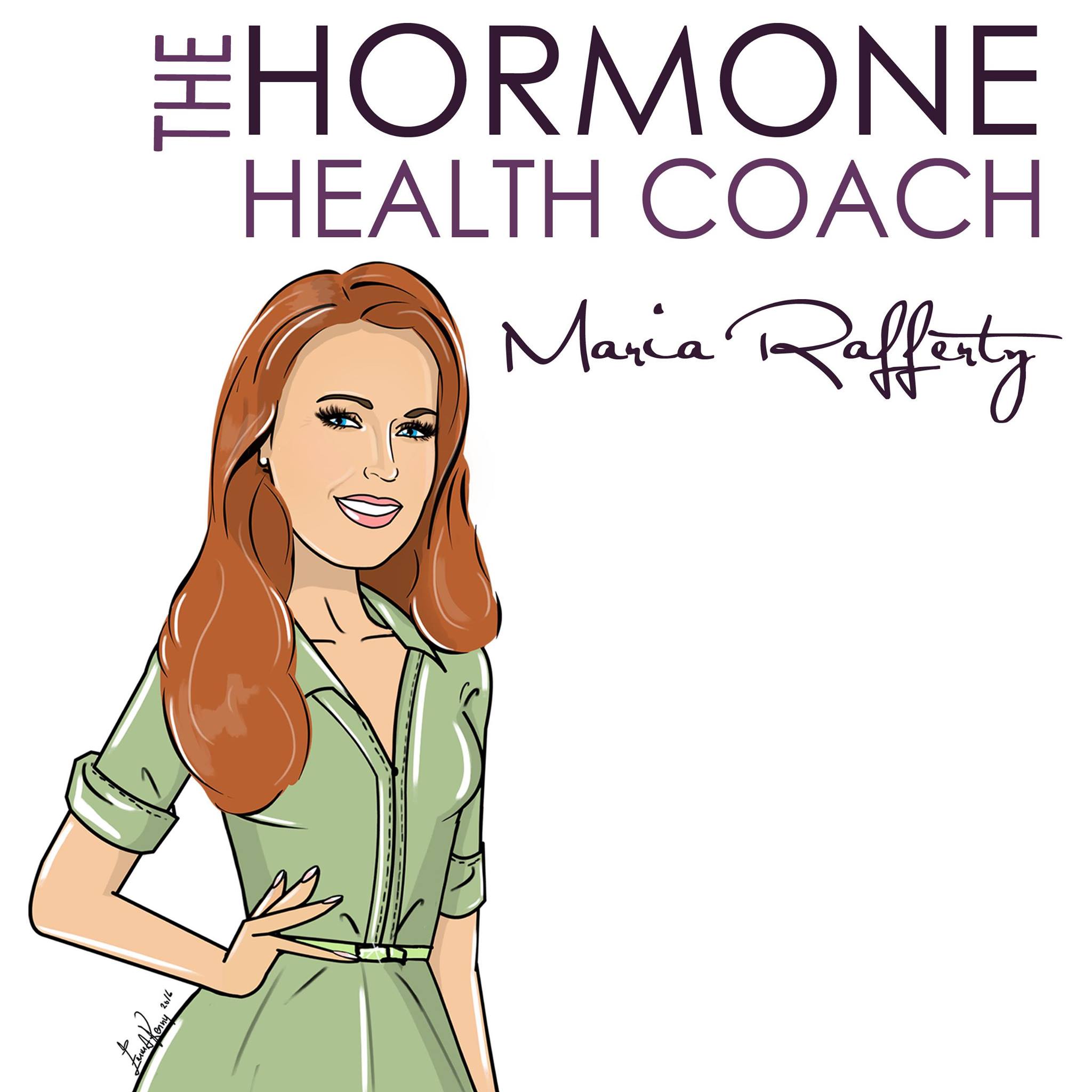 The Hormone Health Coach - Maria Rafferty