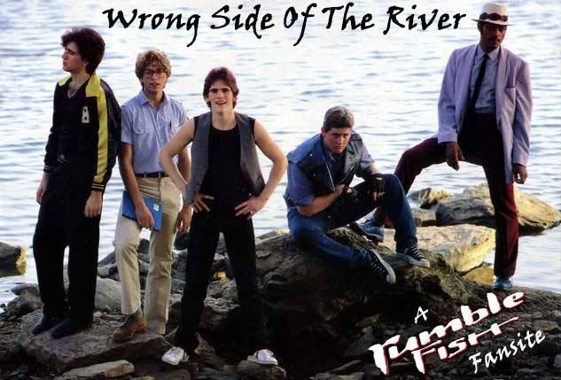 Wrong Side of The River - Rumble Fish and Outsiders Online