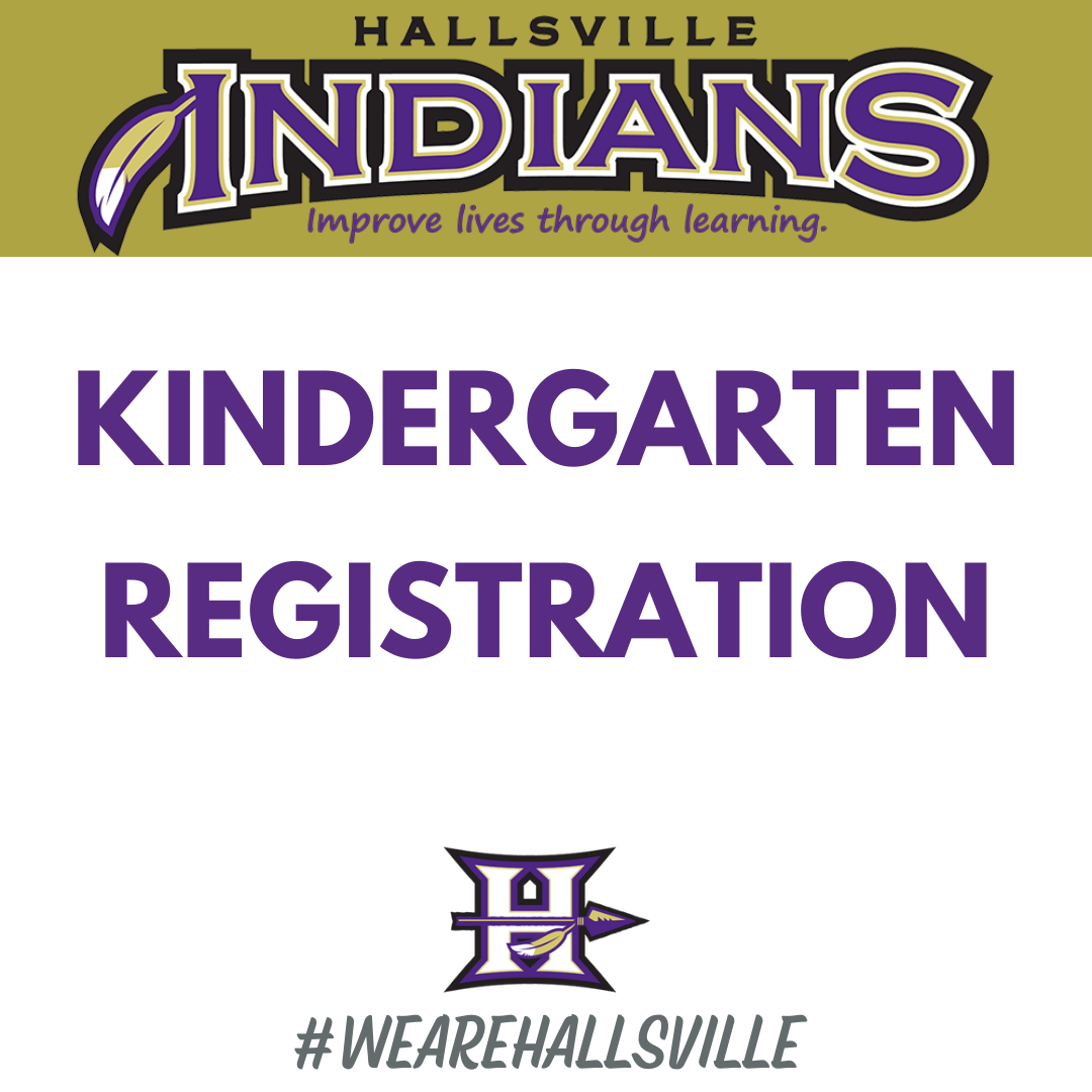 Kindergarten registration for... Hallsville School District