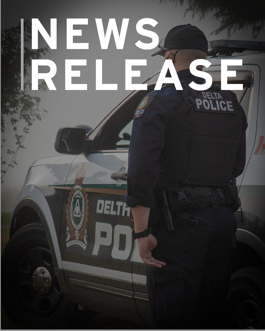 News Release - Police... - Delta Police Department