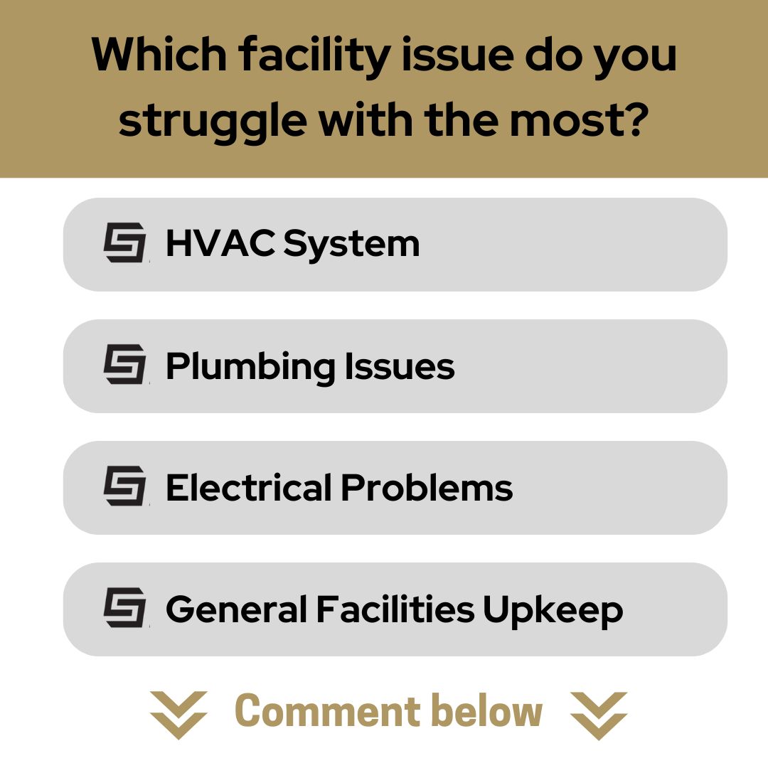 Stuart - What's your biggest facility headache? Comment below and share ...