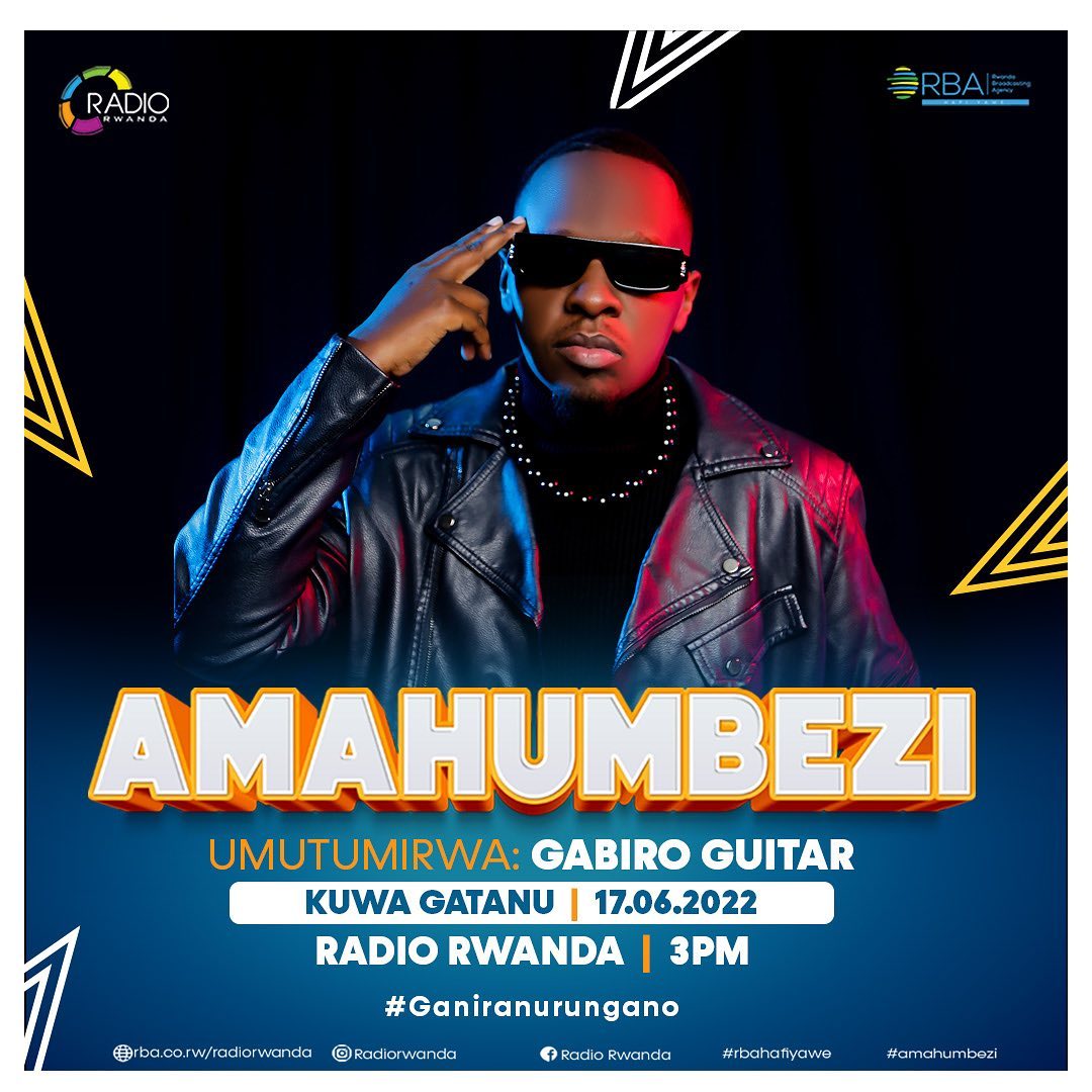 RADIO RWANDA - Ganira na @gabiro_guitar mu #AMAHUMBEZI