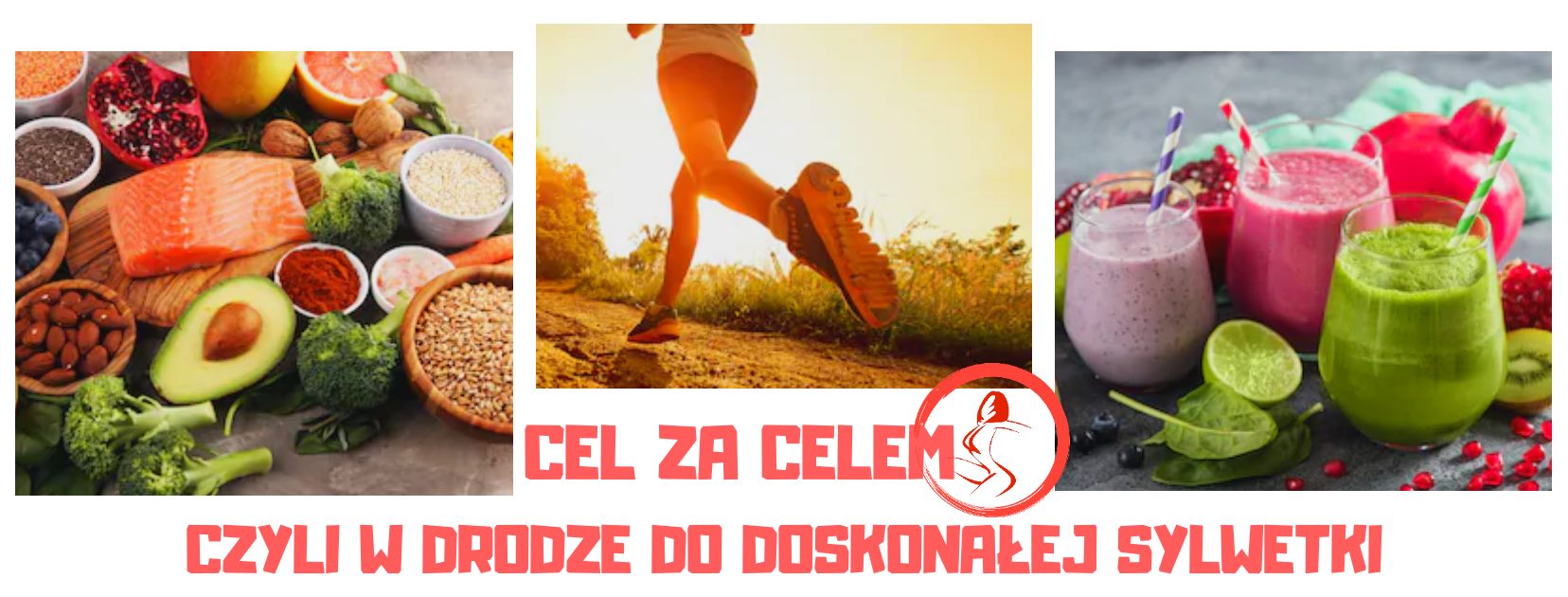 Cel za celem czyli w drodze do doskonałej sylwetki