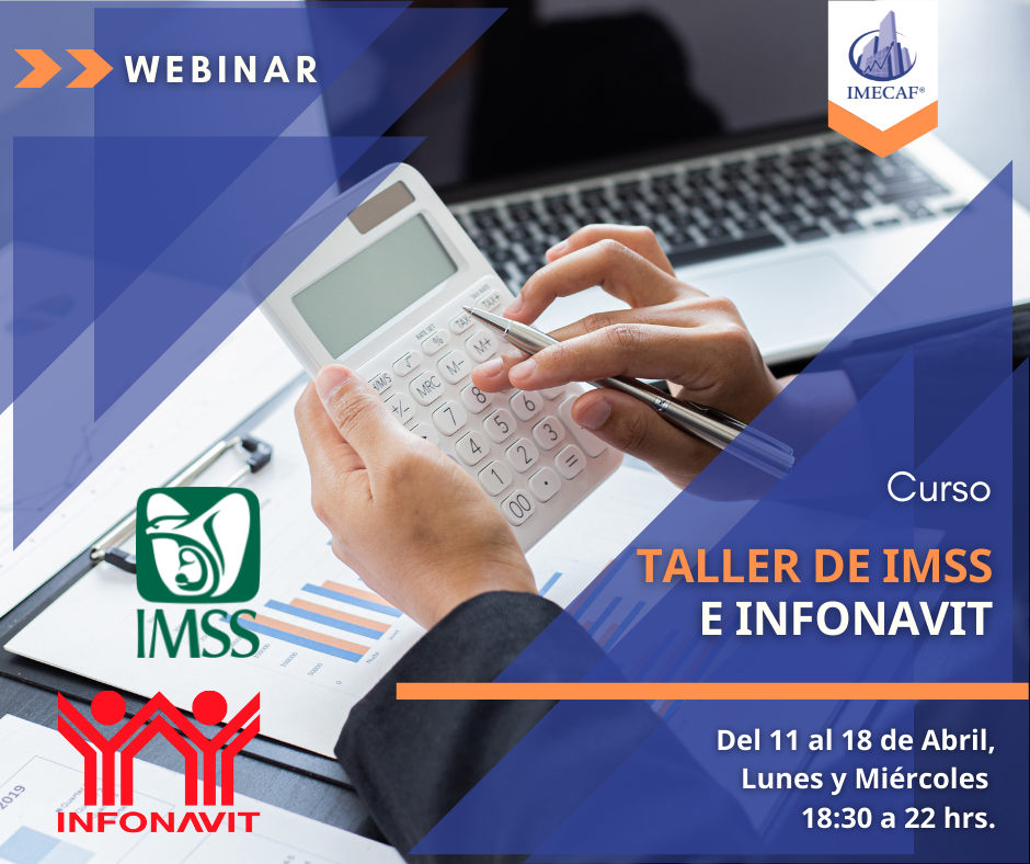 IMECAF - 🧠 #Webinar de Taller de IMSS e Infonavit 👉...