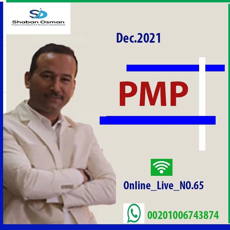 Eng.Shaban Osman / Instructor/PMP,PBA,RMP,PRMG - #PMI_PMP_No_65 #ادارة ...