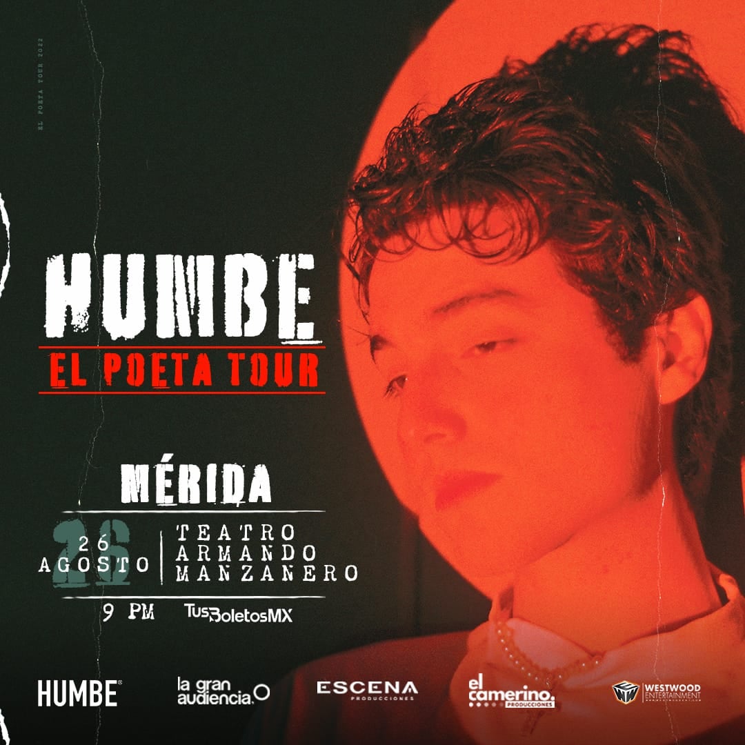 #MÉRIDA 📅 26 de Agosto 📅 HUMBE en... - Escena Producciones | Facebook