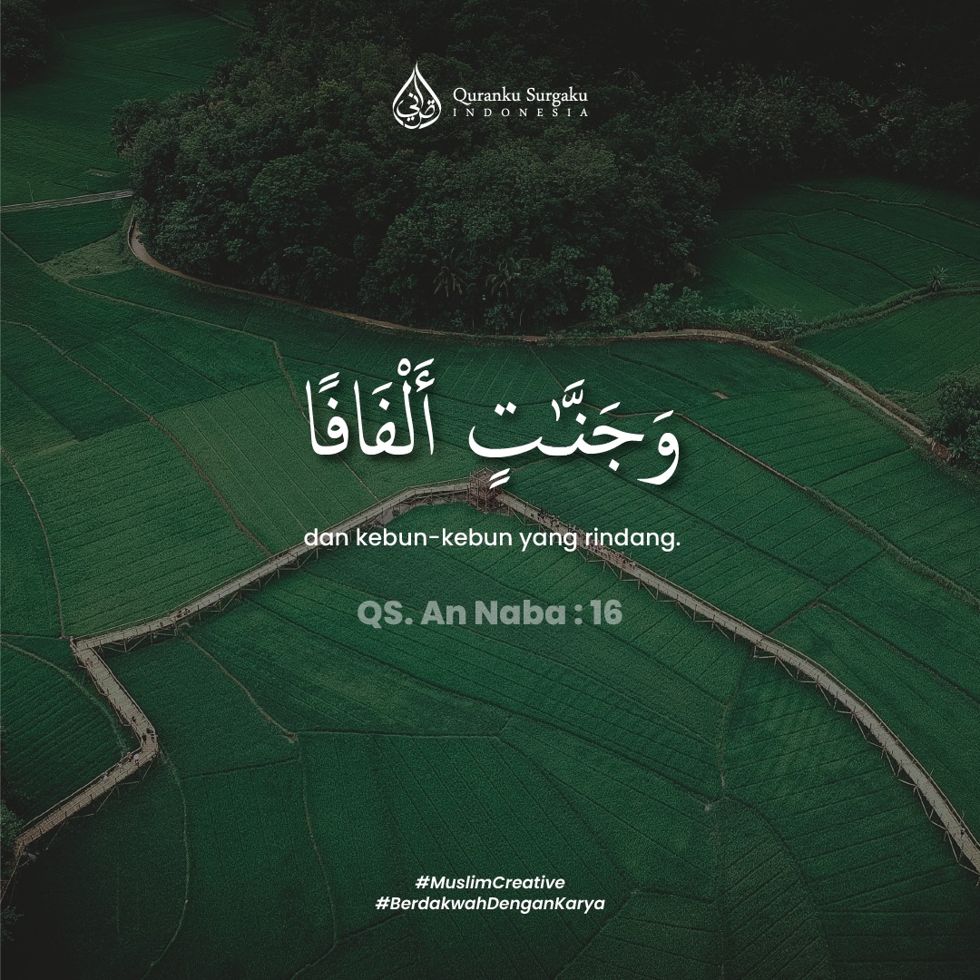 {Dan kebun-kebun yang rindang} [QS. An... - Qur'an Pedomanku