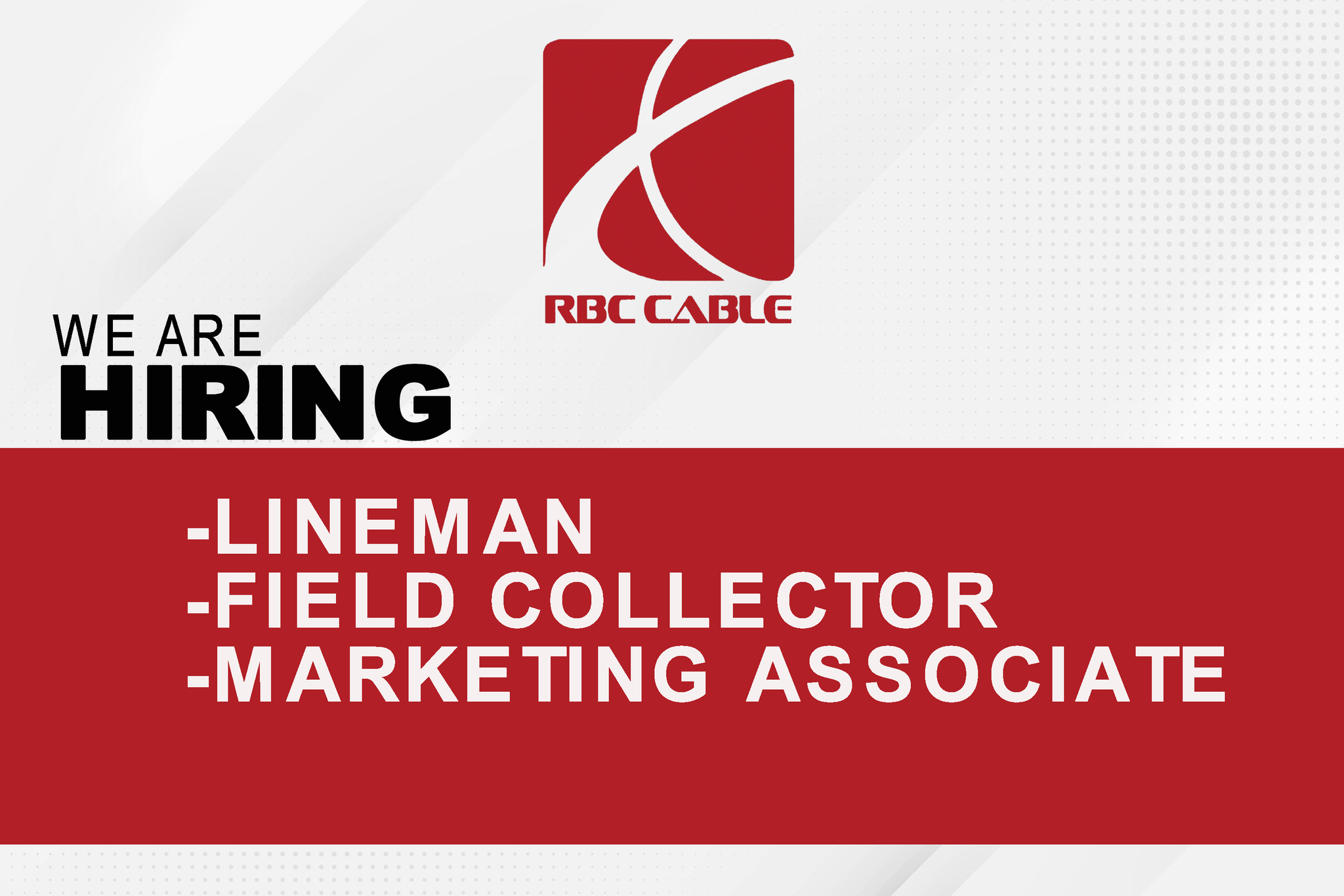 RBC CABLE - We are HIRING!!! Fresh Graduates are welcome. Please send ...
