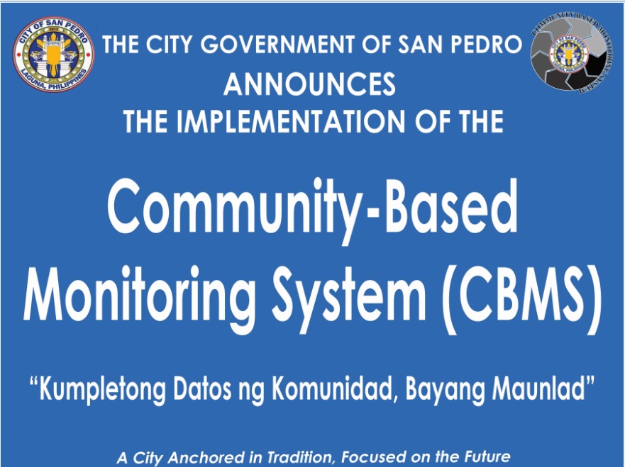 San - The COMMUNITY- BASED MONITORING SYSTEM (CBMS) is at Barangay ...