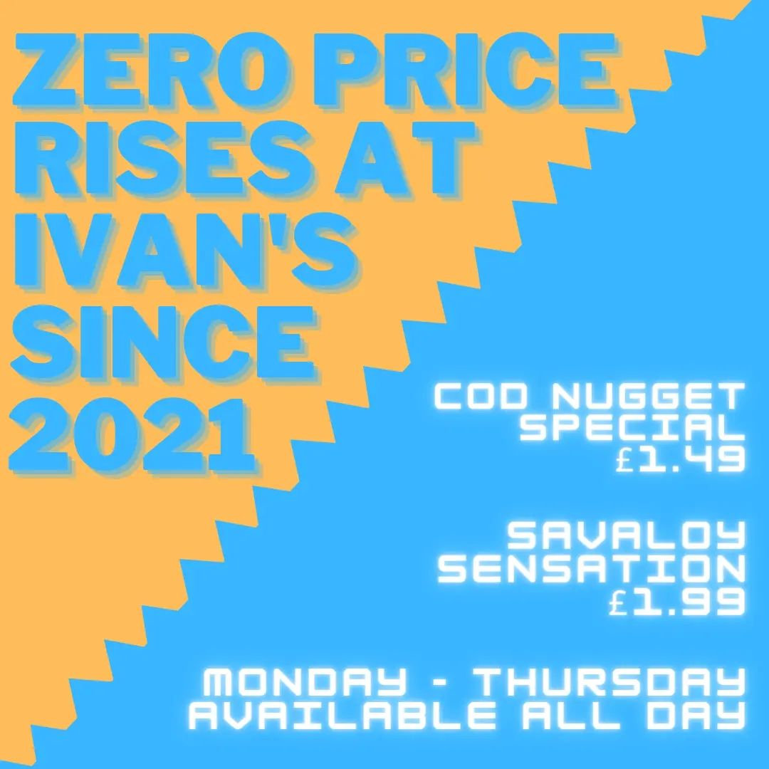 Ivan's - ZERO PRICE RISES AT IVAN'S No price increase on any item at ...