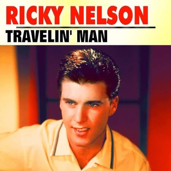 On this day in 1961, Ricky Nelson recorded 'Travelin' Man', which