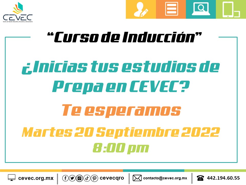 CEVEC Qro - 🙋 Te esperamos al Curso de Inducción de Prepa.... | Facebook