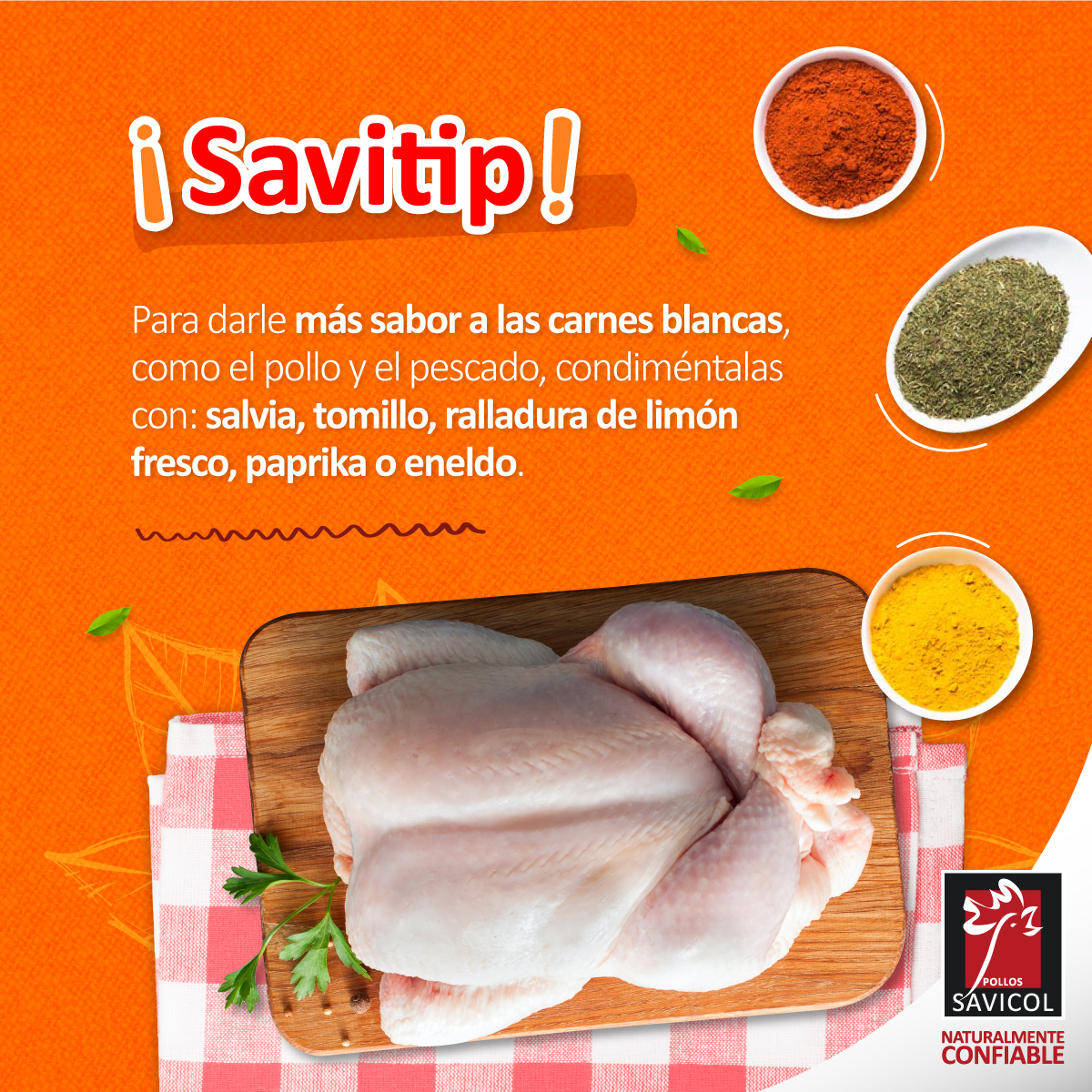 Pollos Savicol - El pollo y el pescado son los principales...