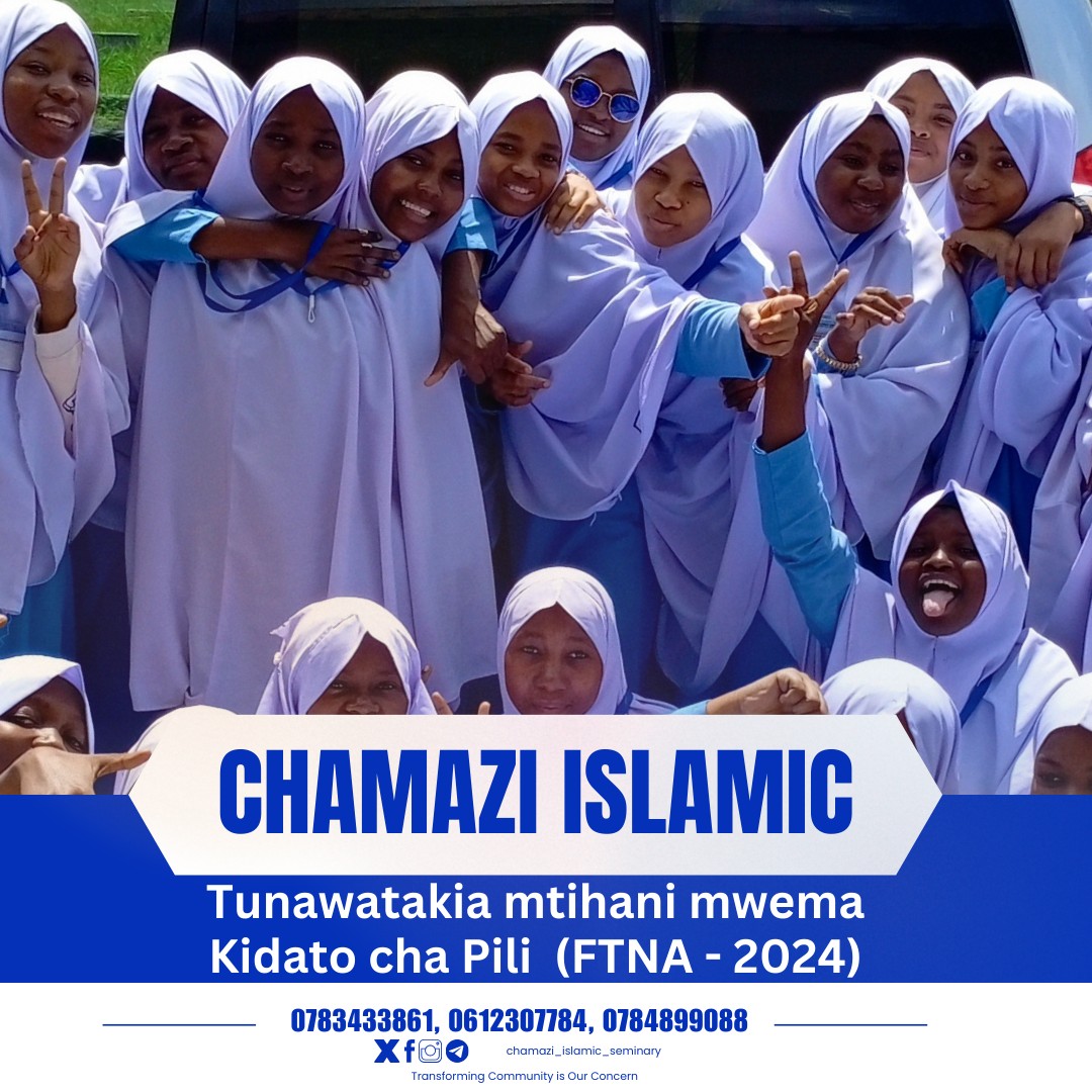 Chamazi Islamic Seminary School - Shule ya Sekondari @chamazi_islamic ...