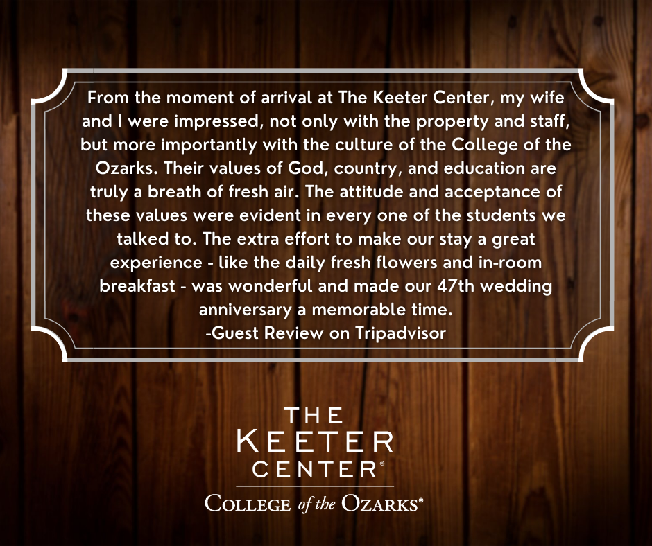 Keeter Center at College of the Ozarks - At The Keeter Center, we are ...
