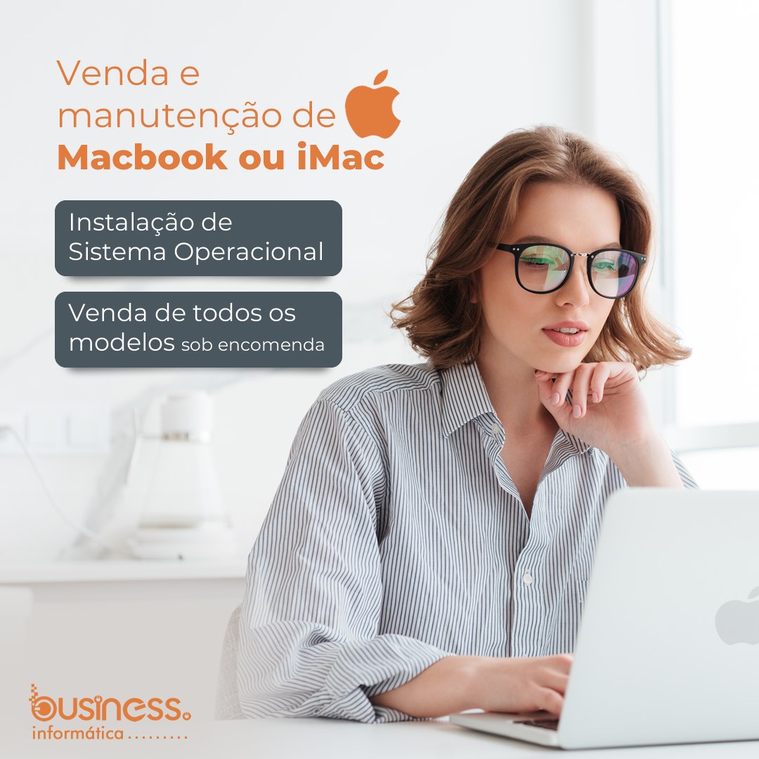 Aqui seu MAC estará em boas... - Business Informática Ltda