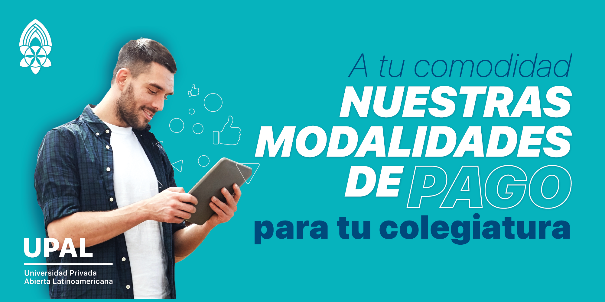#ATuCo... - UPAL - Universidad Privada Abierta Latinoamericana | Facebook