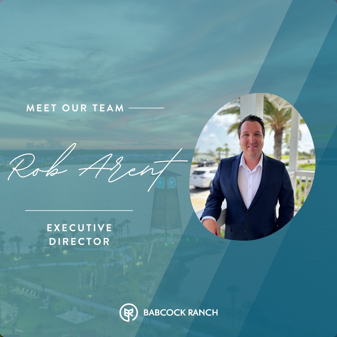 Meet the Team! Rob Arent |... - Babcock Ranch Living | Facebook