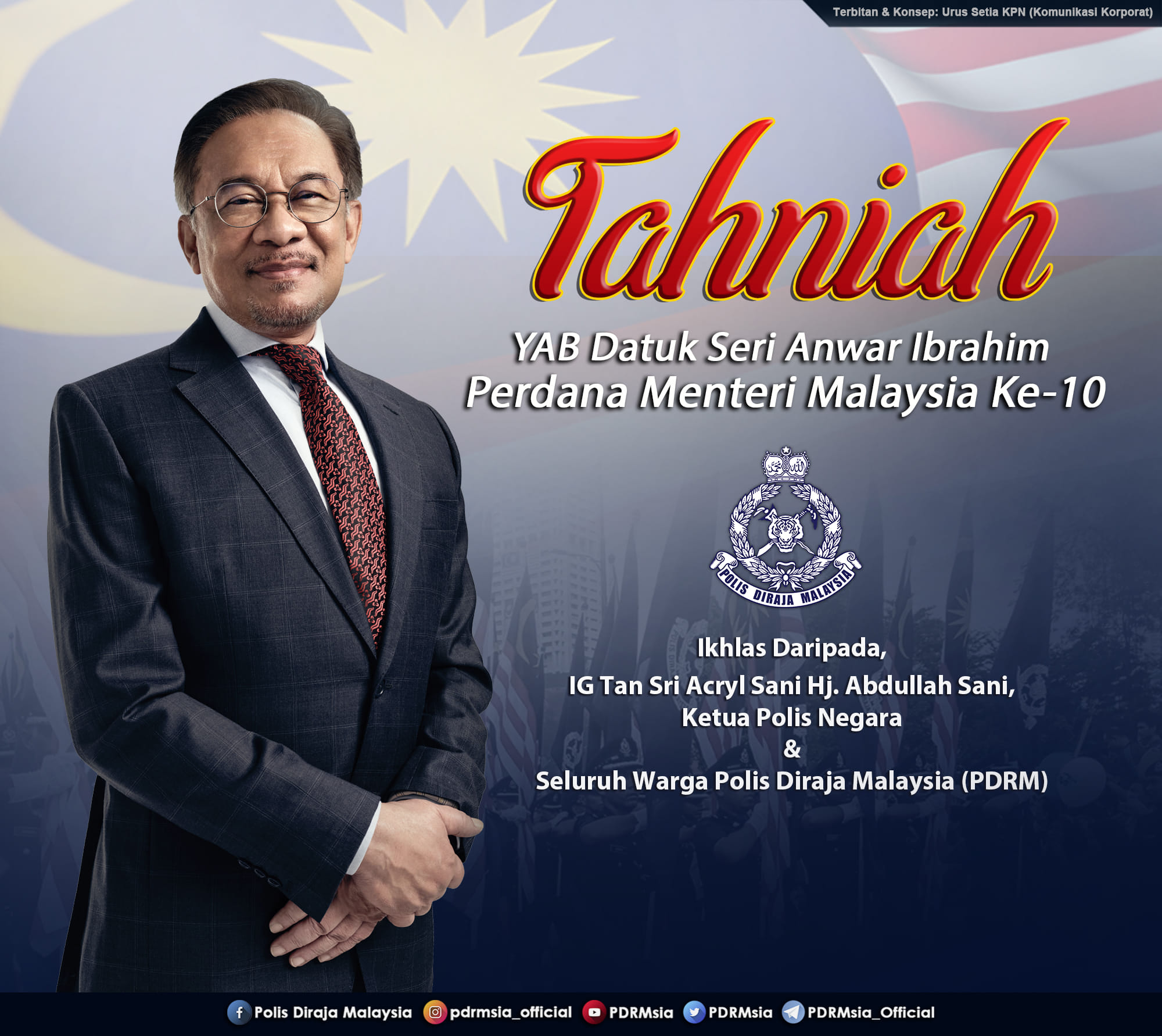 Polis - UCAPAN TAHNIAH ATAS PELANTIKAN YAB DATUK SERI ANWAR IBRAHIM ...