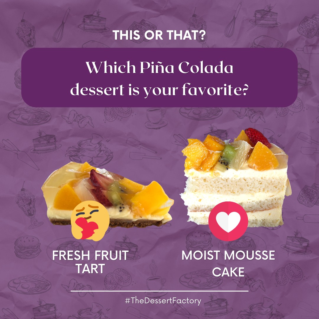 The Piña Colada... - The Dessert Factory Restaurant & Bakery