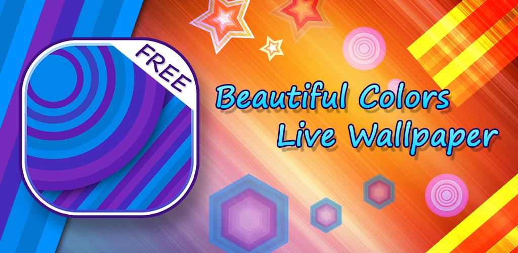 Beautiful Color Live Wallpaper