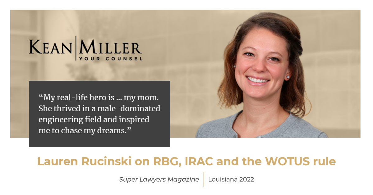 Kean - Kean Miller senior associate Lauren Rucinski was interviewed for ...