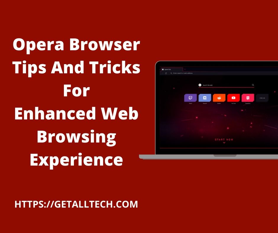 Getalltech.com - Here are the 8 Opera Browser tips and...