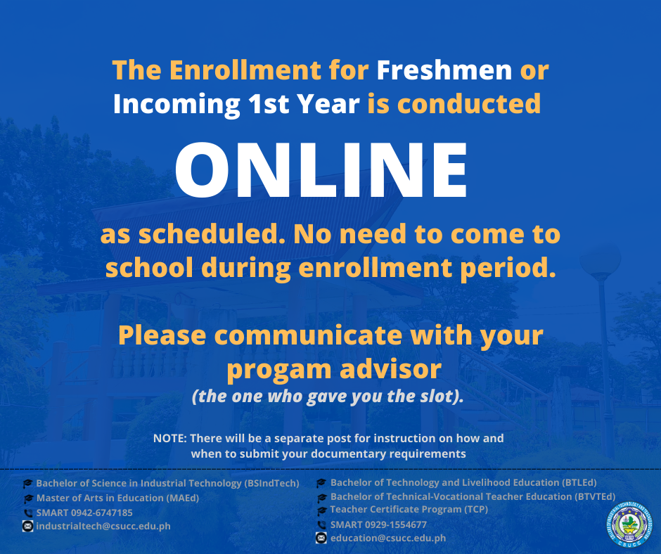 The enrollment for Freshmen or Incoming 1st Year is conducted ONLINE as ...