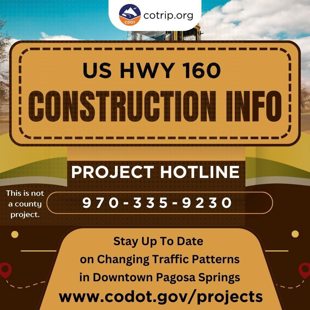 🚧 PROJECT UPDATE 🚧 | US 160... - Pagosa Springs Main Street | Facebook
