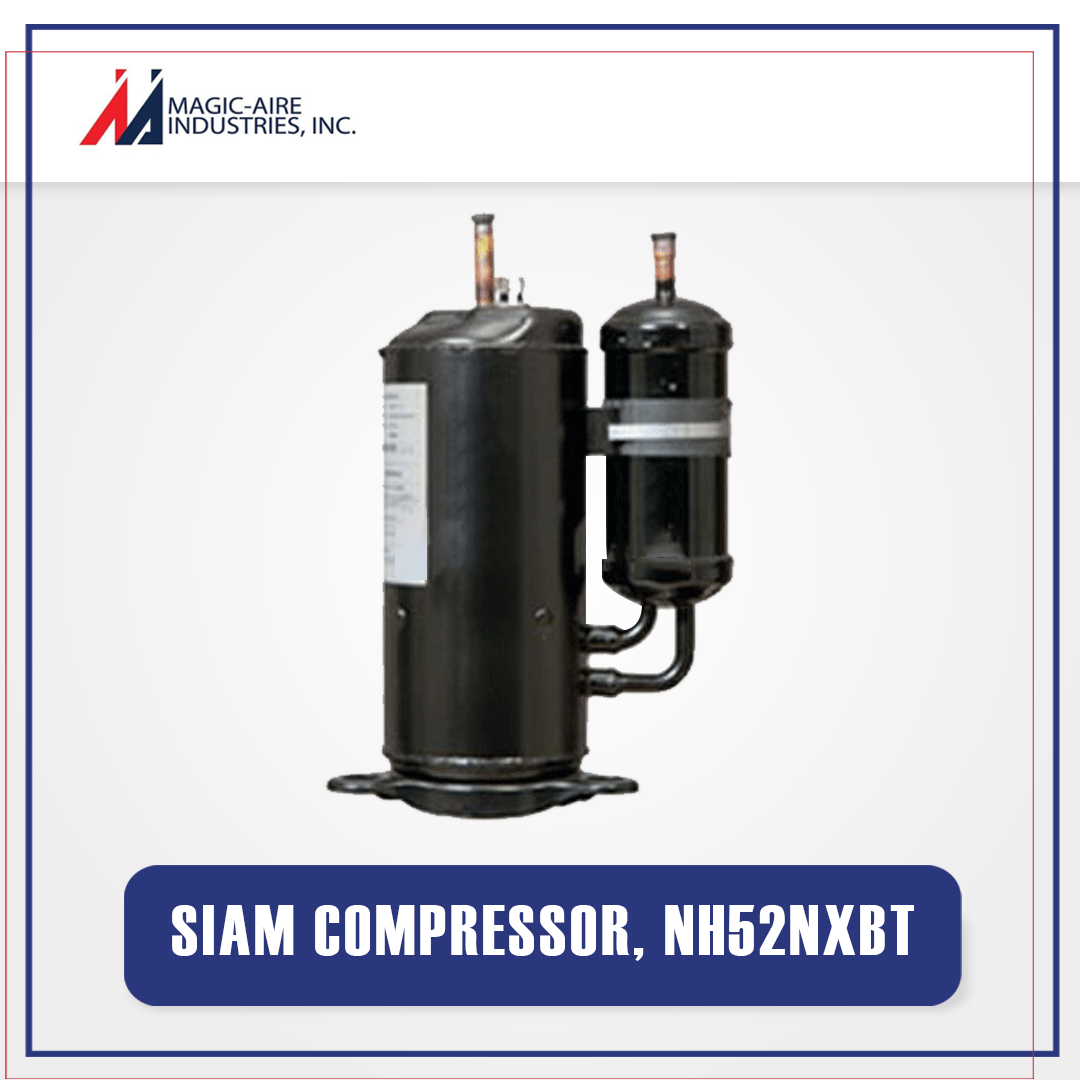 Magic-Aire Industries, Inc. - DID YOU KNOW: Siam is the top compressor ...