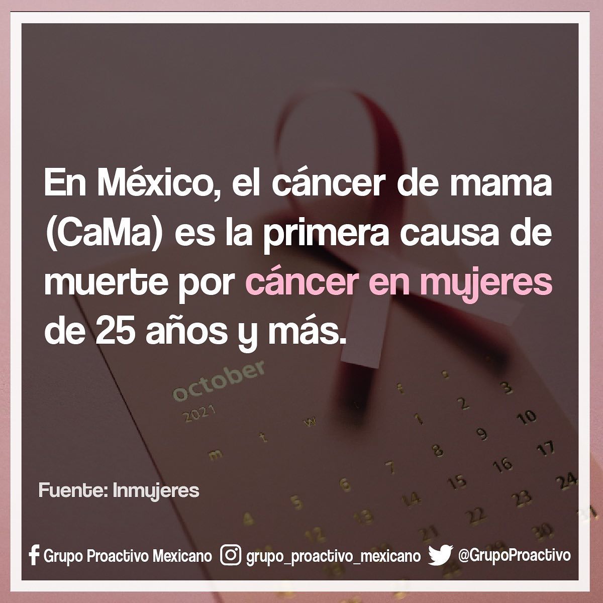 🎗El cáncer de mama es la... - Grupo Proactivo Mexicano AC