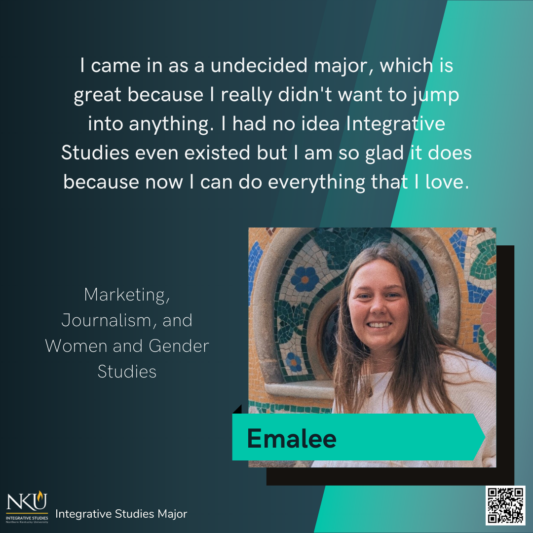 Meet Emalee. Passionate... - NKU Integrative Studies Programs