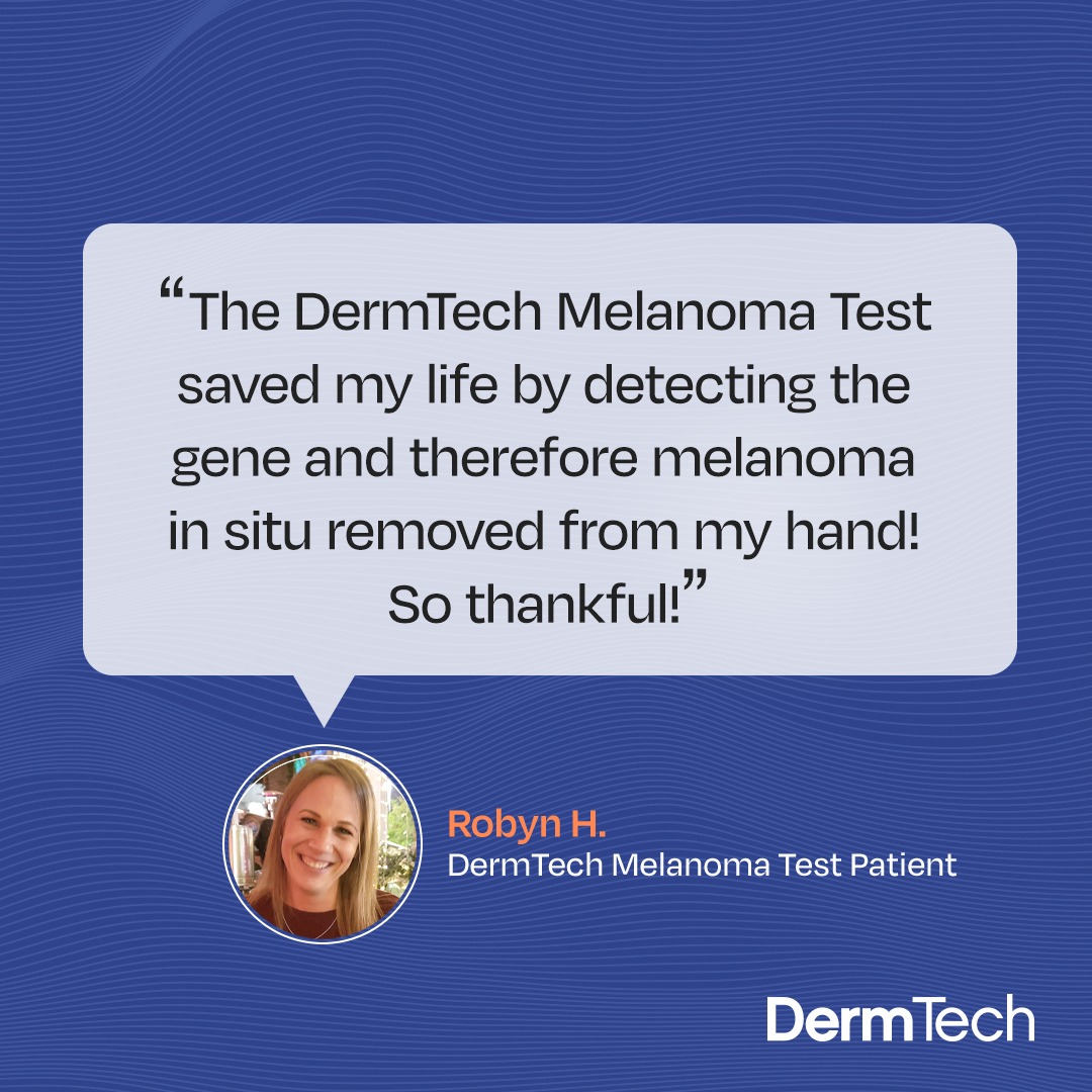 DermTech - Have you tried the DermTech Melanoma Test yet?... | Facebook