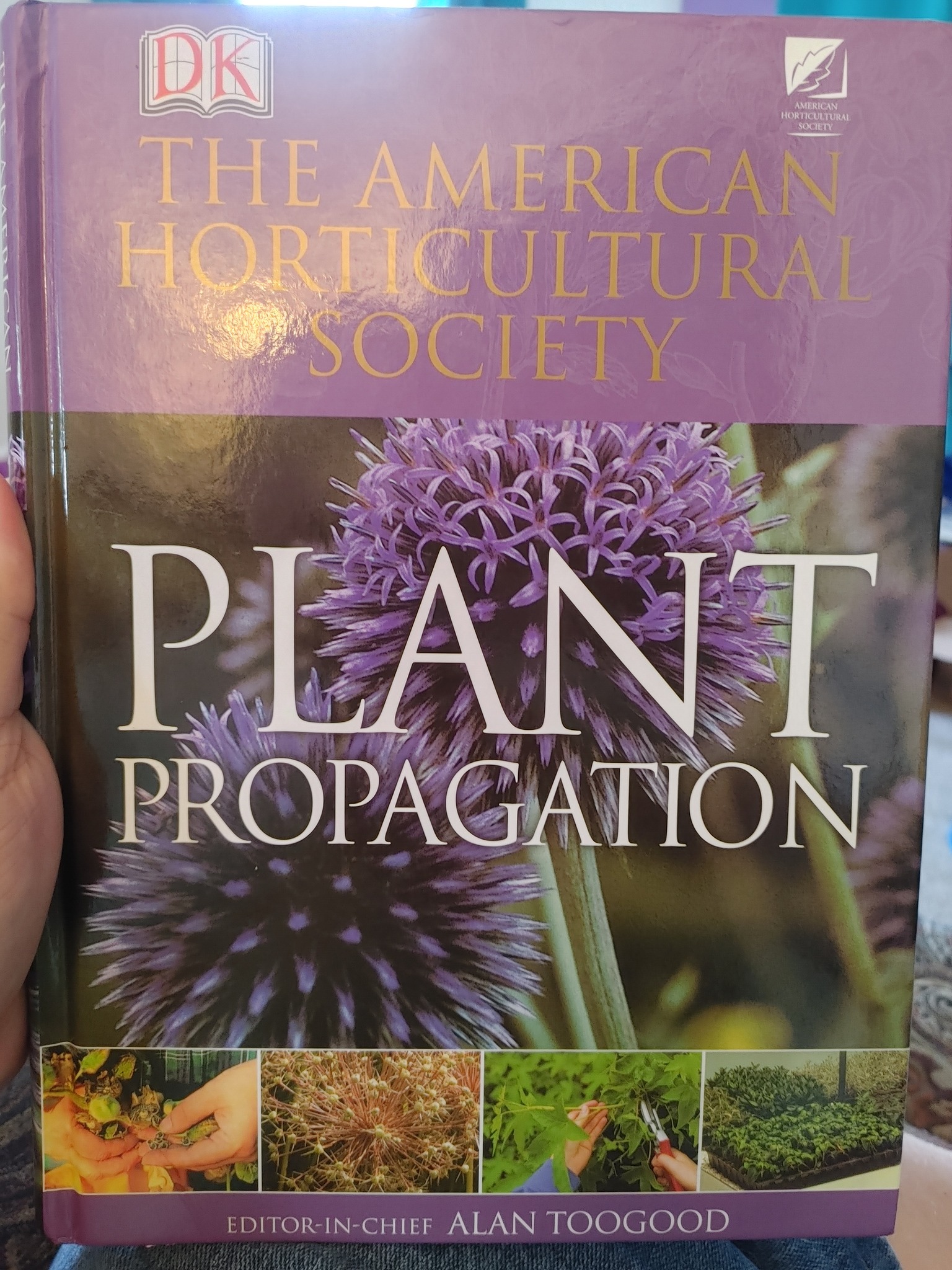 American Horticultural Society Plant Propagation: The Fully