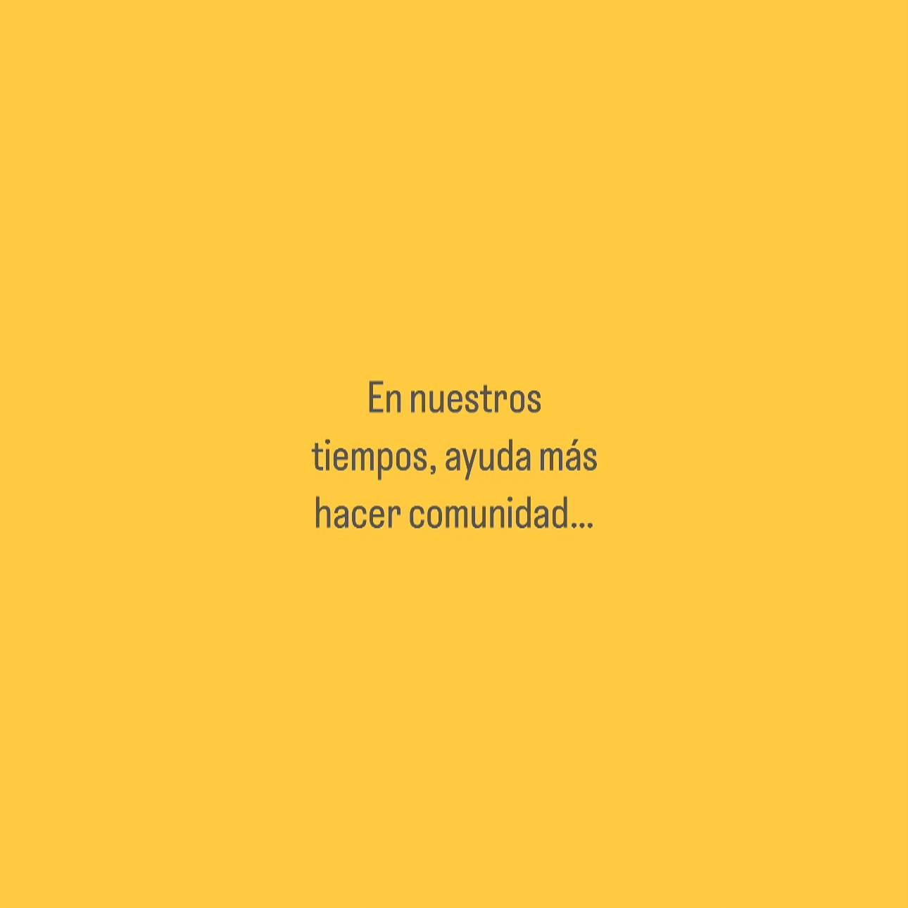 Happy - En nuestros tiempos ayuda más hacer comunidad… que te conozcan ...