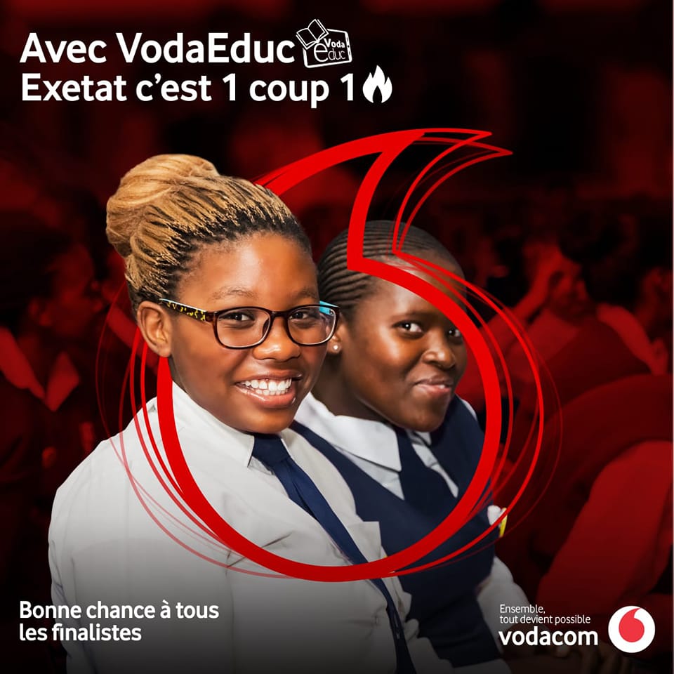 Vodacom RDC - EXETAT 2022 Cher finaliste, Avec Vodaeduc, tu ne feras ...