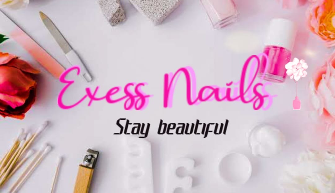 Exess Nails