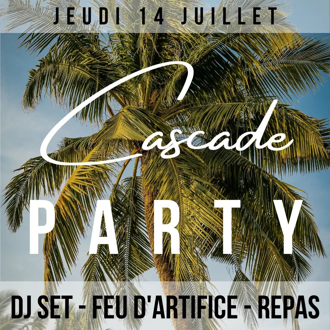 ⛑️ Cascade Party ⛑️ Nous avons le plaisir de vous accueillir le jeudi ...