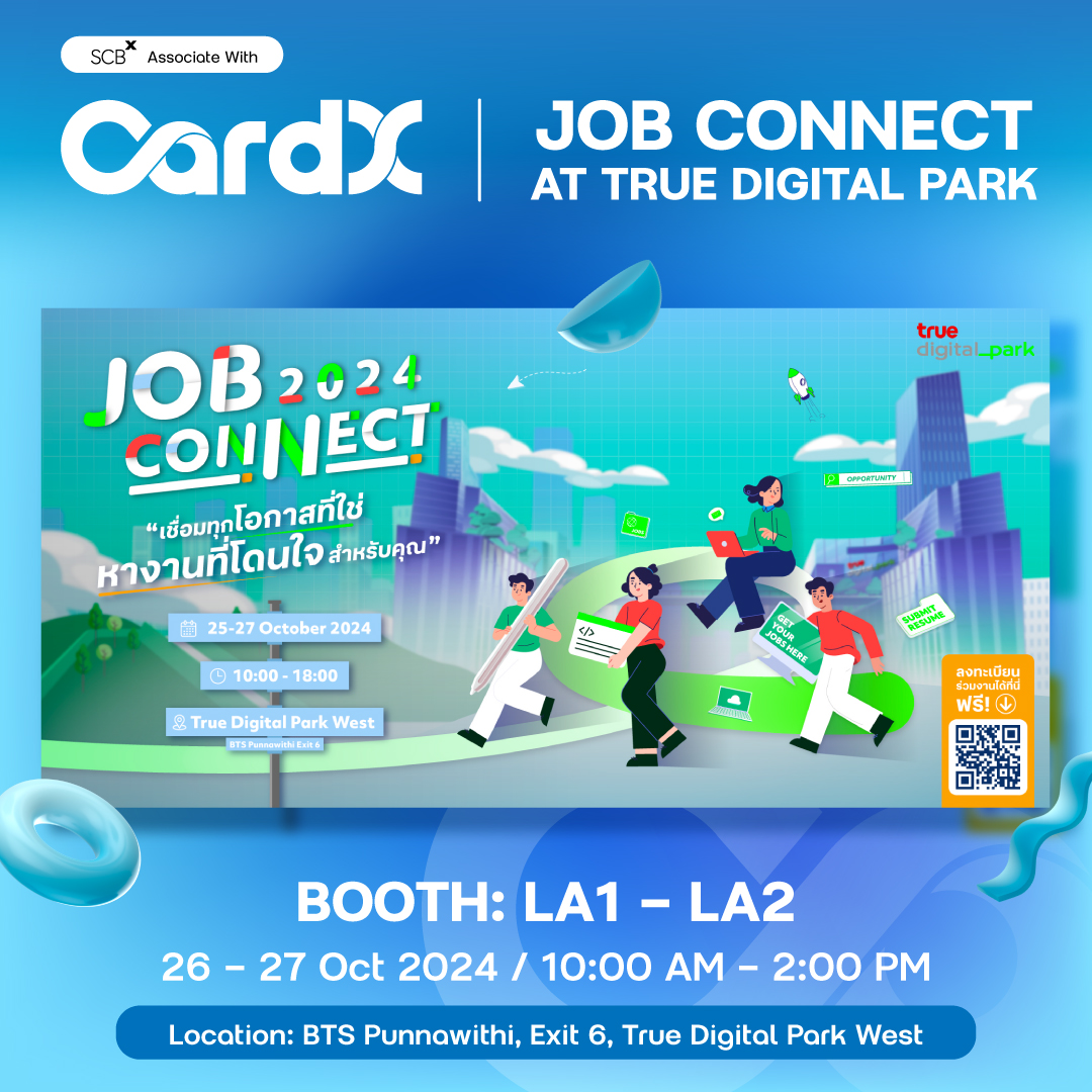 CardX - เตรียมพบกับ CardX ในงาน Job Connect 2024 ที่ True Digital Park ...