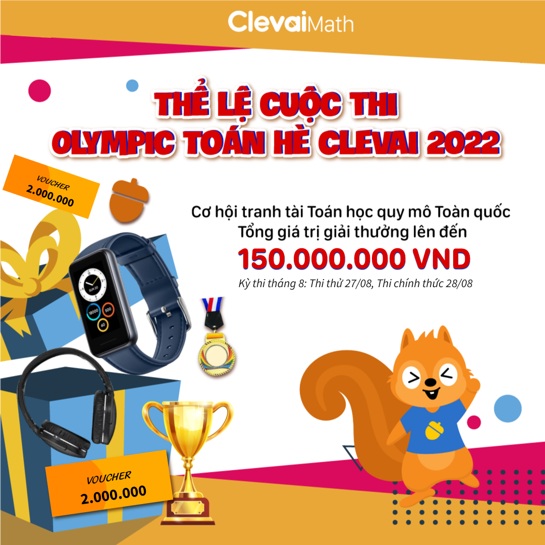 Clevai - OLYMPIC TOÁN HÈ 2022 - CUỘC TRANH TÀI TOÁN HỌC TOÀN QUỐC CHO ...