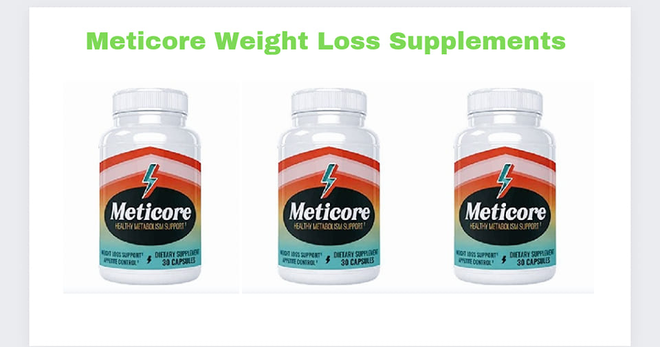METICORE WEIGHT LOSS DIETARY SUPPLEMENT | Facebook